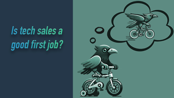 Is tech sales a good first job?